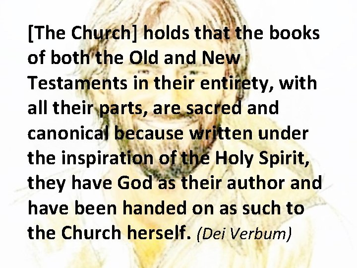 [The Church] holds that the books of both the Old and New Testaments in