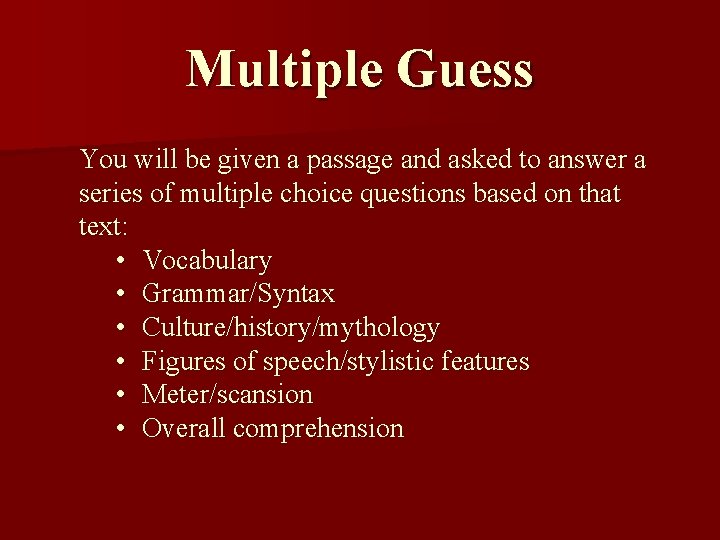 Multiple Guess You will be given a passage and asked to answer a series