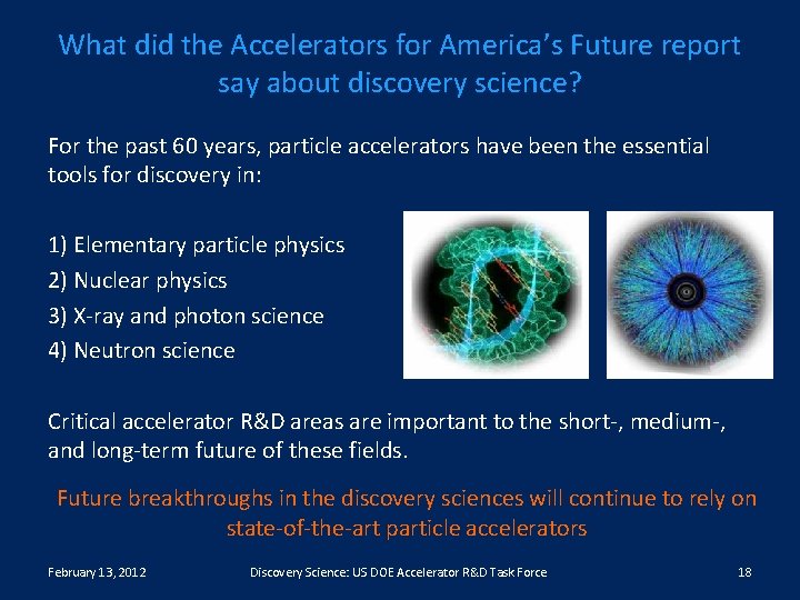 What did the Accelerators for America’s Future report say about discovery science? For the