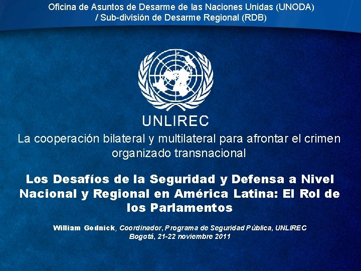 Oficina de Asuntos de Desarme de las Naciones Unidas (UNODA) / Sub-división de Desarme