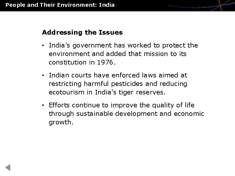 People and Their Environment: India Addressing the Issues • India’s government has worked to