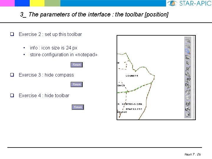 3_ The parameters of the interface : the toolbar [position] q Exercise 2 :