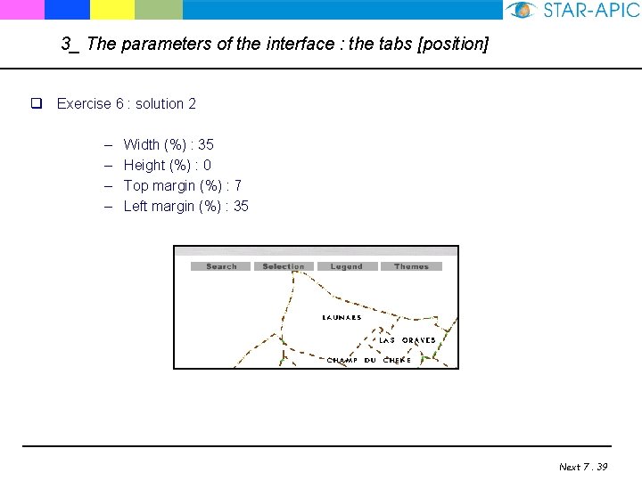 3_ The parameters of the interface : the tabs [position] q Exercise 6 :