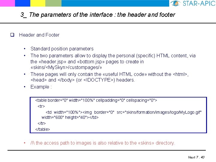 3_ The parameters of the interface : the header and footer q Header and