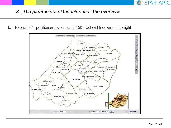 3_ The parameters of the interface : the overview q Exercise 7 : position