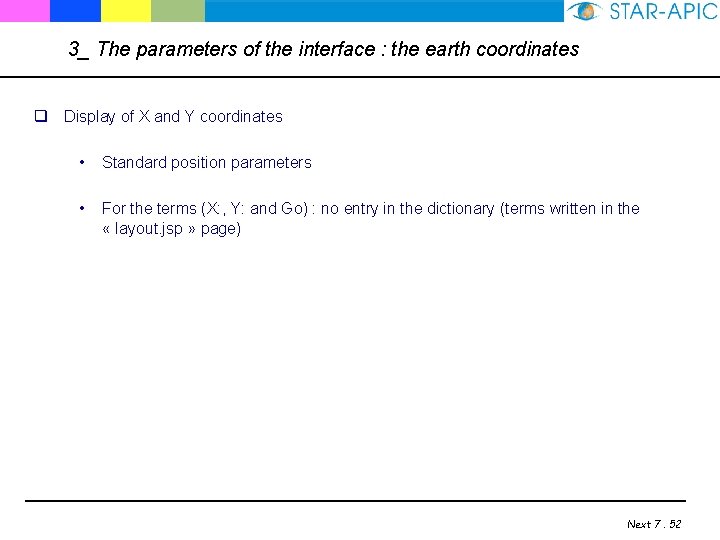 3_ The parameters of the interface : the earth coordinates q Display of X