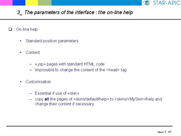 3_ The parameters of the interface : the on-line help q On-line help •