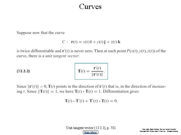 Curves Unit tangent vector (13. 3. 3), p. 781 Main Menu Salas, Hille, Etgen