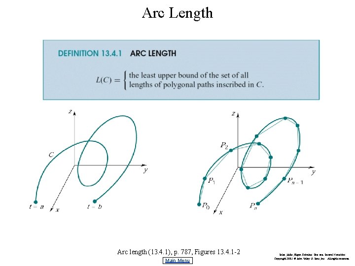 Arc Length Arc length (13. 4. 1), p. 787, Figures 13. 4. 1 -2