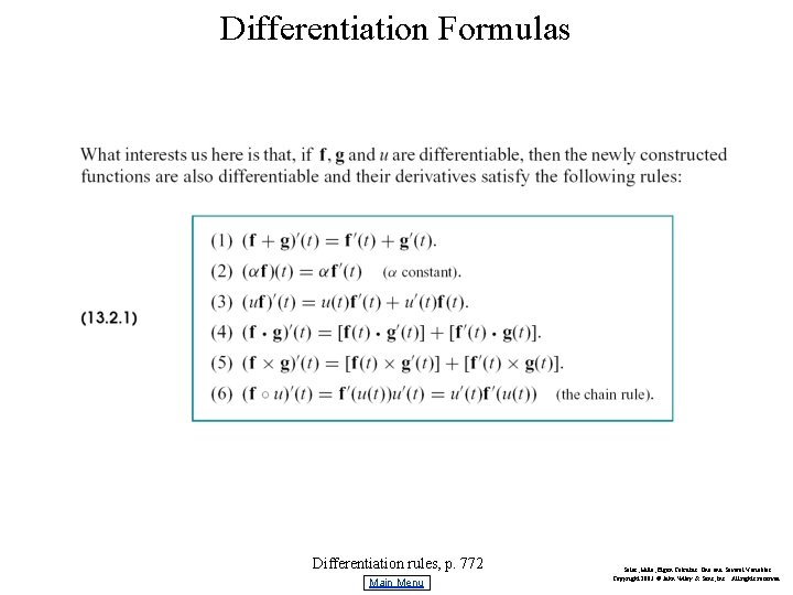 Differentiation Formulas Differentiation rules, p. 772 Main Menu Salas, Hille, Etgen Calculus: One and