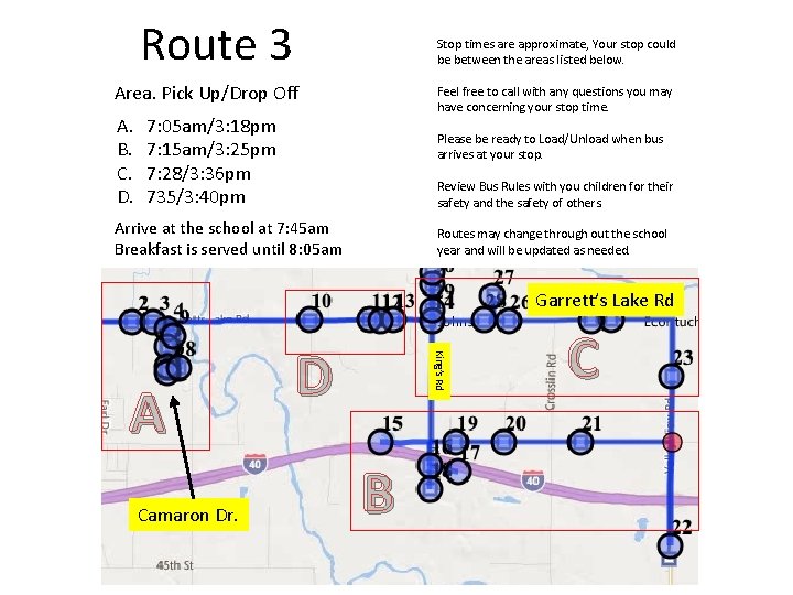 Route 3 Stop times are approximate, Your stop could be between the areas listed