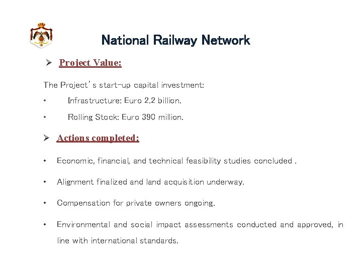 National Railway Network Ø Project Value: The Project’s start-up capital investment: • Infrastructure: Euro National Railway Network Ø Project Value: The Project’s start-up capital investment: • Infrastructure: Euro