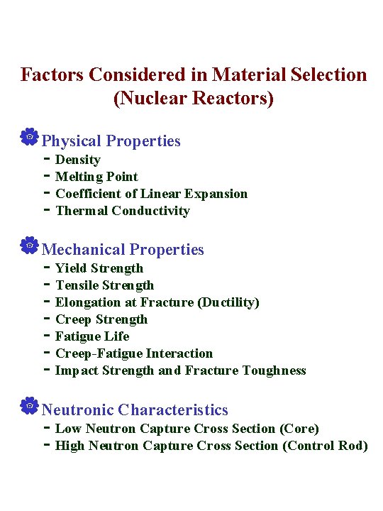 Factors Considered in Material Selection (Nuclear Reactors) |Physical Properties - Density - Melting Point