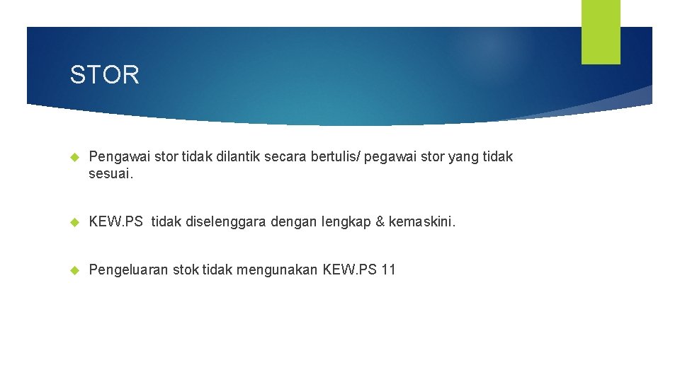 STOR Pengawai stor tidak dilantik secara bertulis/ pegawai stor yang tidak sesuai. KEW. PS STOR Pengawai stor tidak dilantik secara bertulis/ pegawai stor yang tidak sesuai. KEW. PS