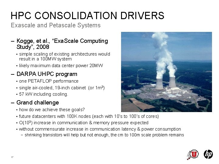 HPC CONSOLIDATION DRIVERS Exascale and Petascale Systems – Kogge, et al. , “Exa. Scale