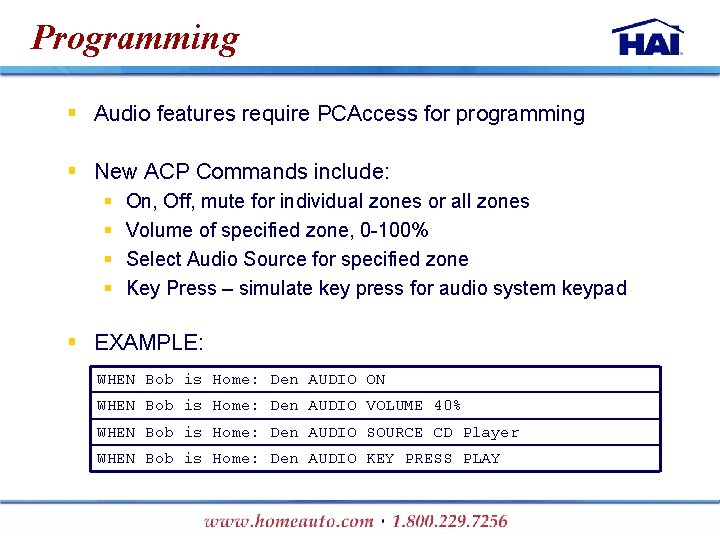 Programming § Audio features require PCAccess for programming § New ACP Commands include: §