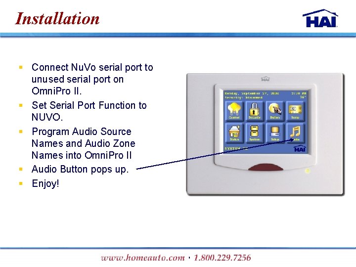 Installation § Connect Nu. Vo serial port to unused serial port on Omni. Pro