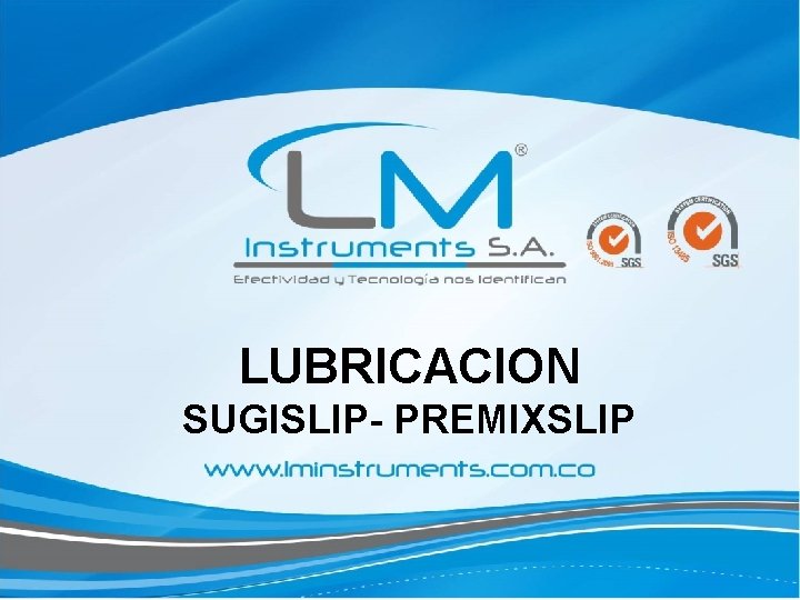 LUBRICACION SUGISLIP- PREMIXSLIP 