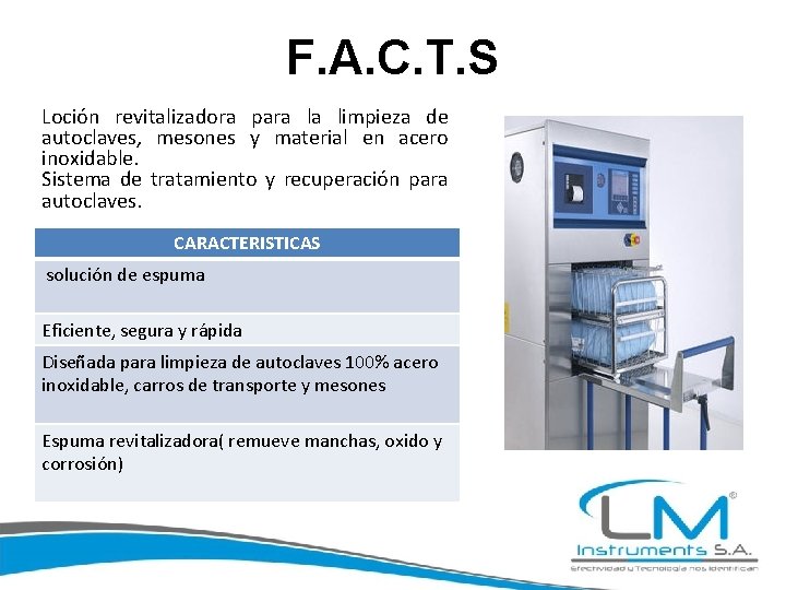 F. A. C. T. S Loción revitalizadora para la limpieza de autoclaves, mesones y