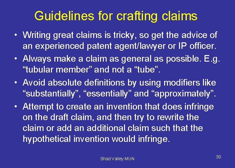 Guidelines for crafting claims • Writing great claims is tricky, so get the advice