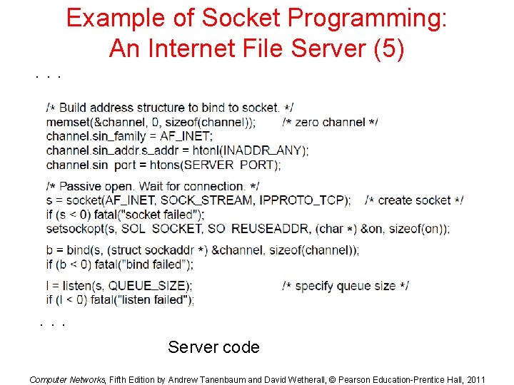 . . . Example of Socket Programming: An Internet File Server (5) . .