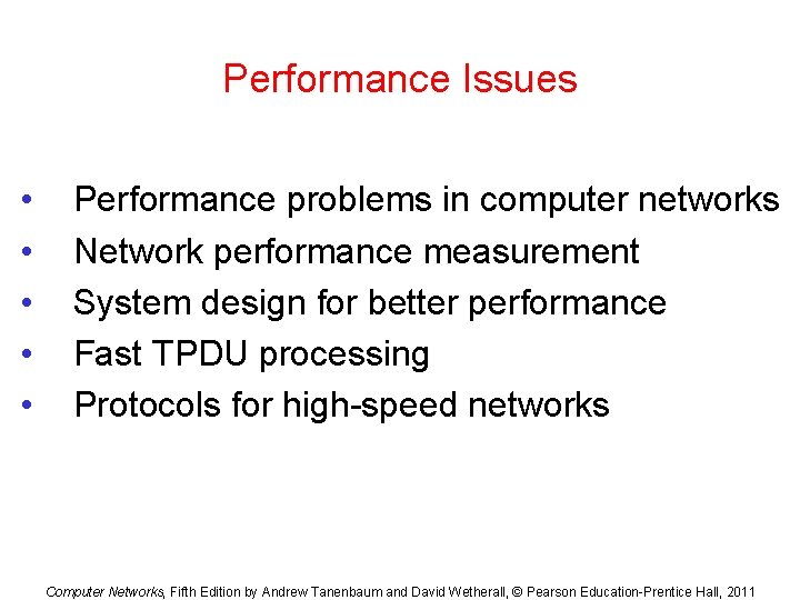 Performance Issues • • • Performance problems in computer networks Network performance measurement System