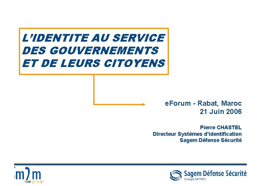 L’IDENTITE AU SERVICE DES GOUVERNEMENTS ET DE LEURS CITOYENS e. Forum - Rabat, Maroc