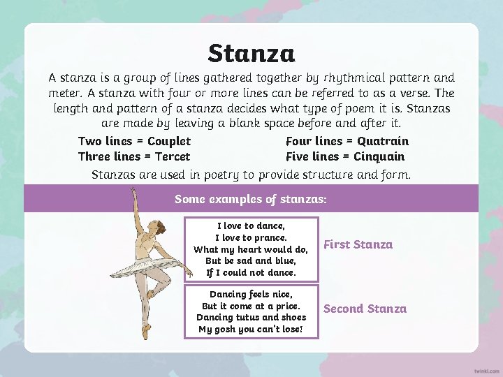 Stanza A stanza is a group of lines gathered together by rhythmical pattern and