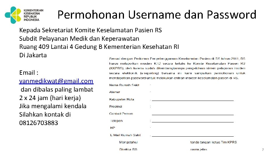 Permohonan Username dan Password Kepada Sekretariat Komite Keselamatan Pasien RS Subdit Pelayanan Medik dan