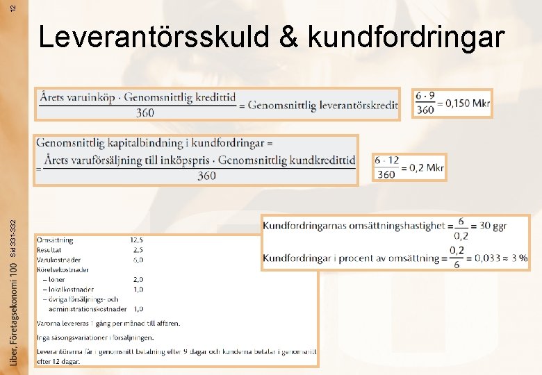 12 Sid 331 -332 Leverantörsskuld & kundfordringar 
