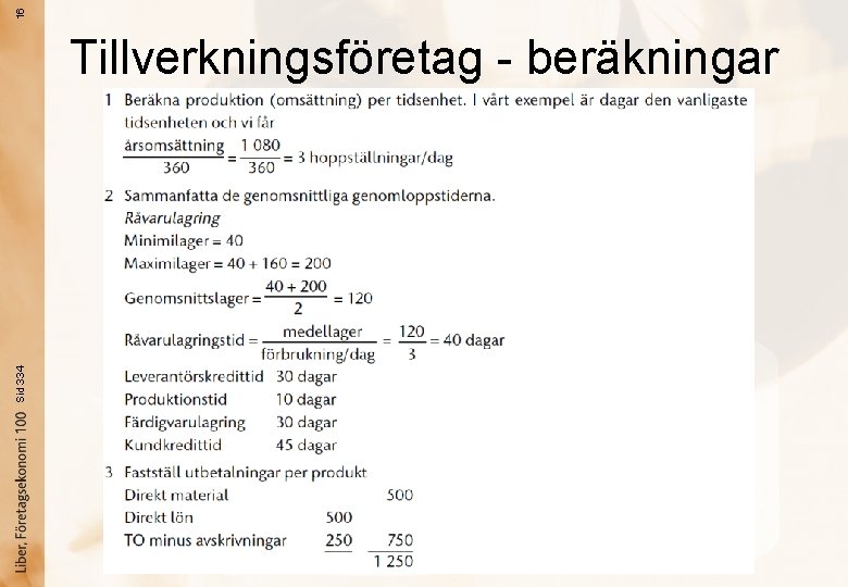 16 Sid 334 Tillverkningsföretag - beräkningar 