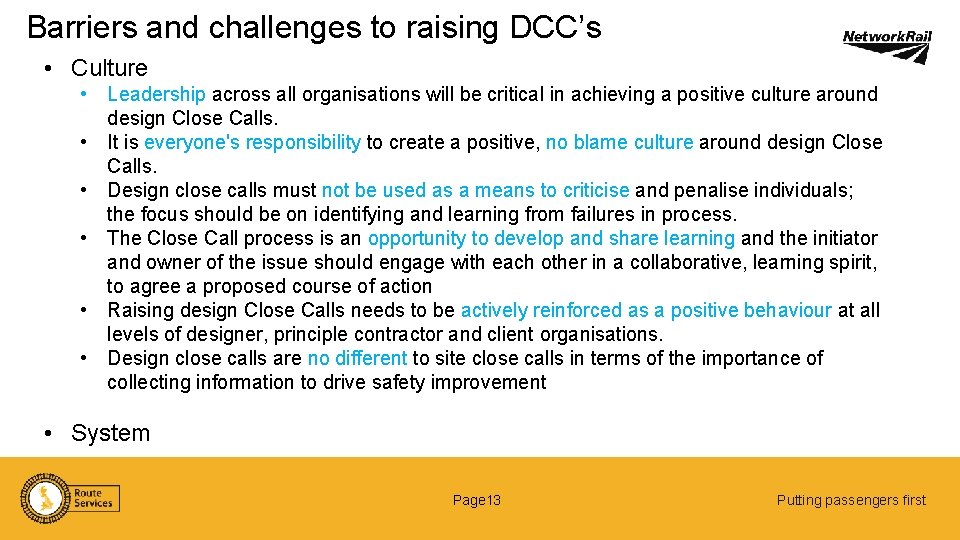 Barriers and challenges to raising DCC’s • Culture • Leadership across all organisations will