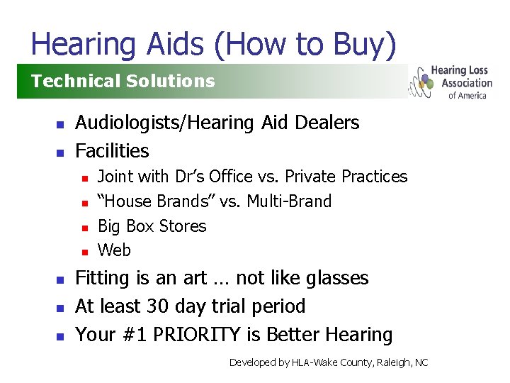 Hearing Aids (How to Buy) Technical Solutions n n Audiologists/Hearing Aid Dealers Facilities n