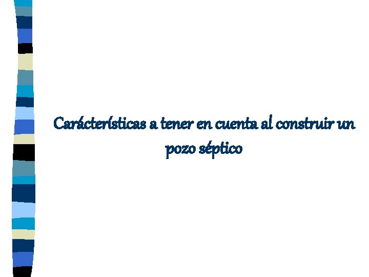 Carácterísticas a tener en cuenta al construir un pozo séptico 