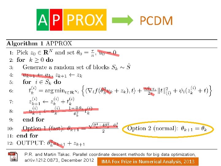 PCDM P. R. and Martin Takac. Parallel coordinate descent methods for big data optimization,