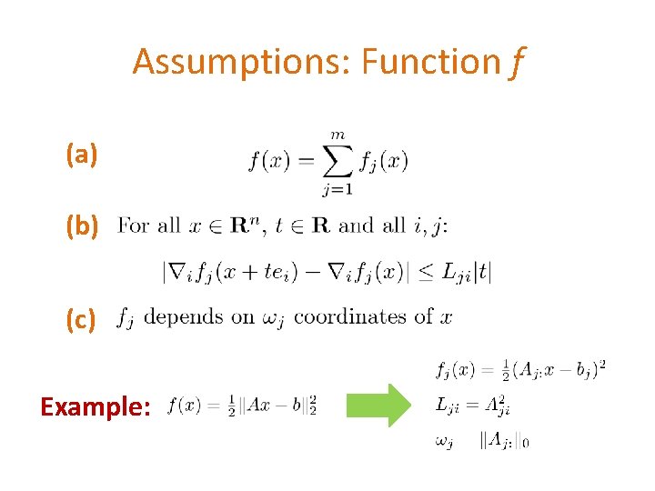 Assumptions: Function f (a) (b) (c) Example: 
