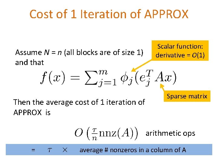 Cost of 1 Iteration of APPROX Assume N = n (all blocks are of