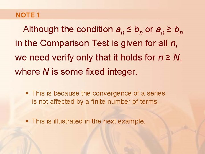 NOTE 1 Although the condition an ≤ bn or an ≥ bn in the