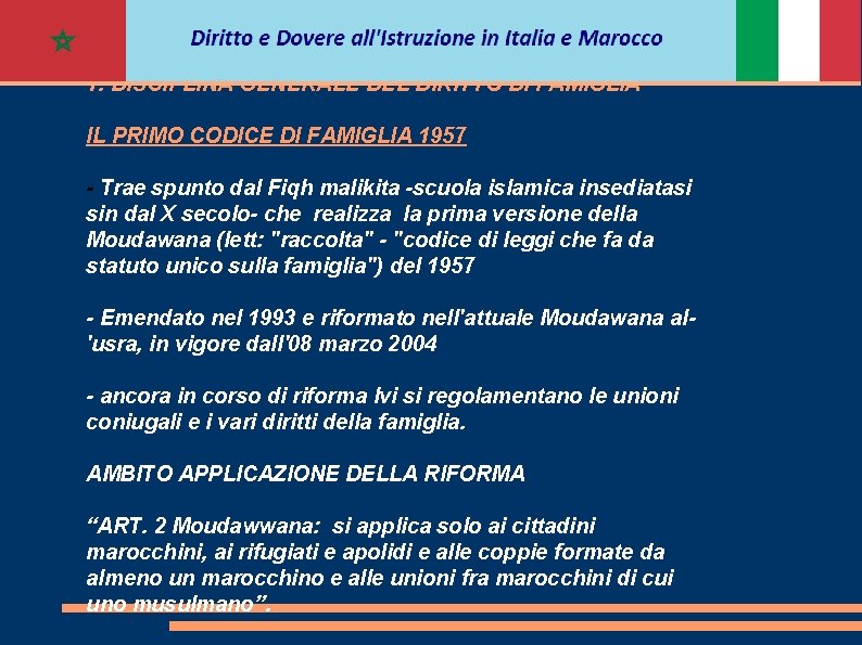 1. DISCIPLINA GENERALE DEL DIRITTO DI FAMIGLIA IL PRIMO CODICE DI FAMIGLIA 1957 -