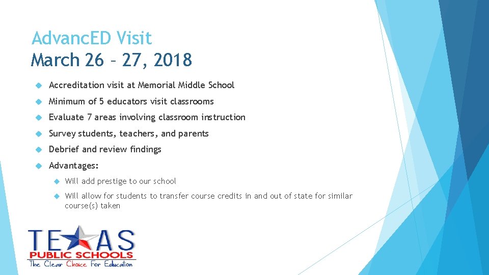 Advanc. ED Visit March 26 – 27, 2018 Accreditation visit at Memorial Middle School
