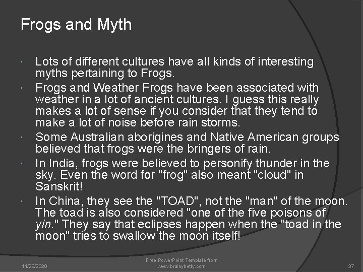 Frogs and Myth Lots of different cultures have all kinds of interesting myths pertaining Frogs and Myth Lots of different cultures have all kinds of interesting myths pertaining
