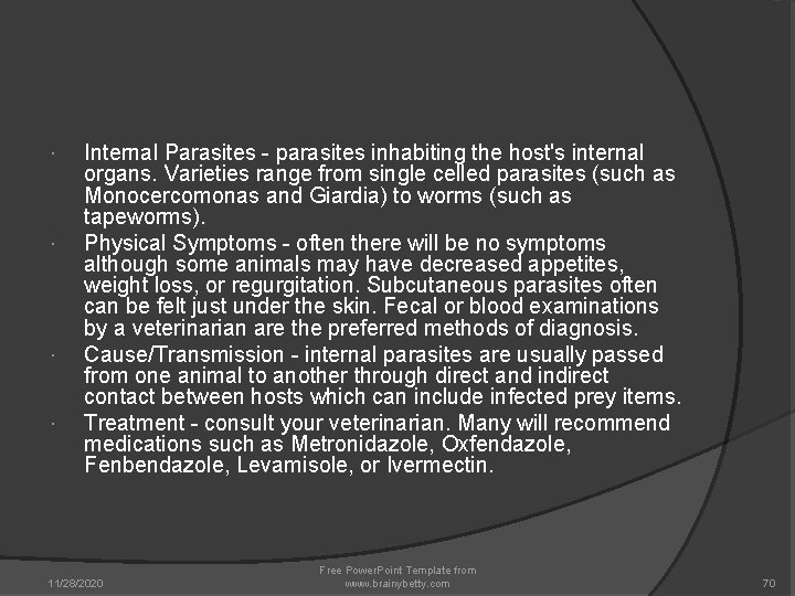 Internal Parasites - parasites inhabiting the host's internal organs. Varieties range from single Internal Parasites - parasites inhabiting the host's internal organs. Varieties range from single