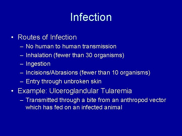 Infection • Routes of Infection – – – No human transmission Inhalation (fewer than Infection • Routes of Infection – – – No human transmission Inhalation (fewer than