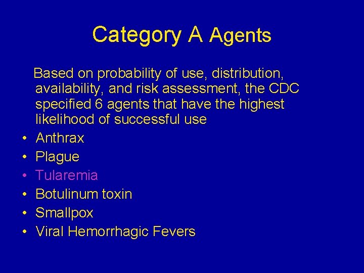 Category A Agents • • • Based on probability of use, distribution, availability, and Category A Agents • • • Based on probability of use, distribution, availability, and