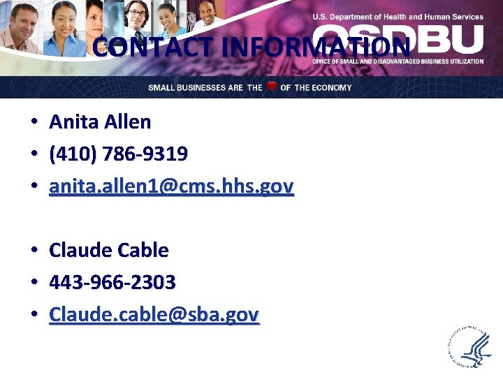 CONTACT INFORMATION • • • Anita Allen (410) 786 -9319 anita. allen 1@cms. hhs.