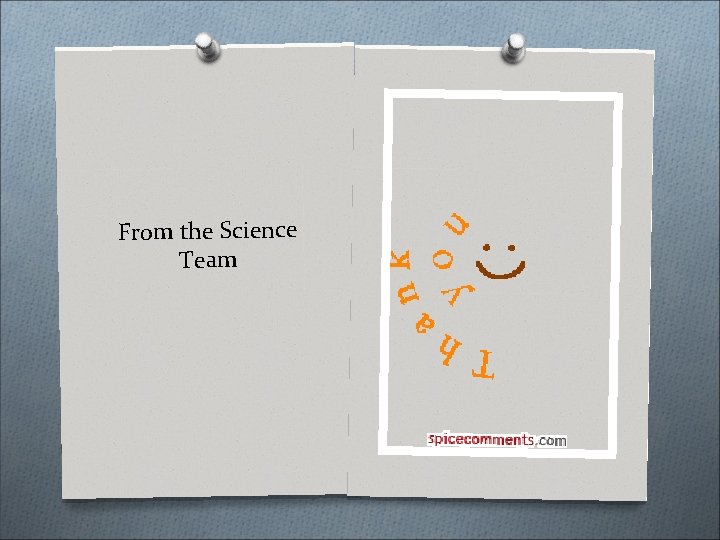 From the Science Team 