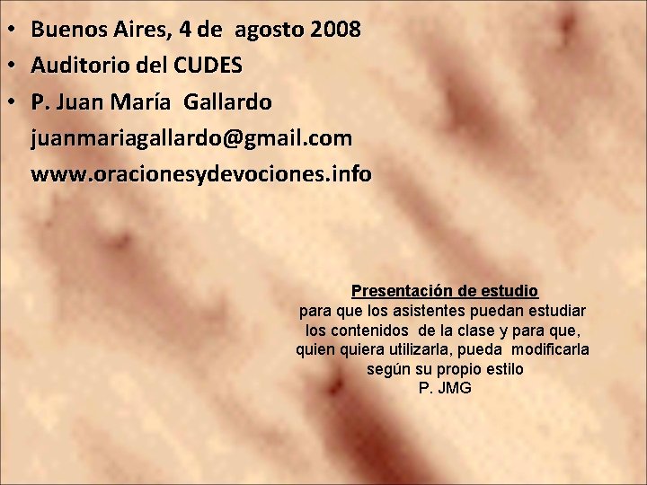  • Buenos Aires, 4 de agosto 2008 • Auditorio del CUDES • P.