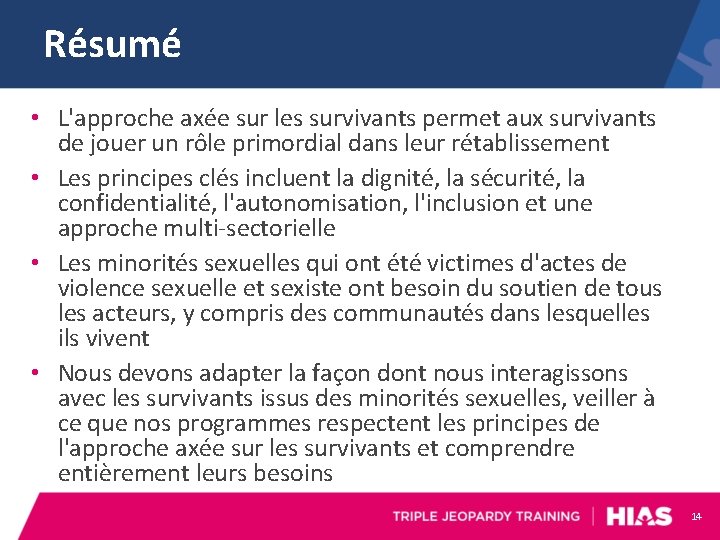 Résumé • L'approche axée sur les survivants permet aux survivants de jouer un rôle