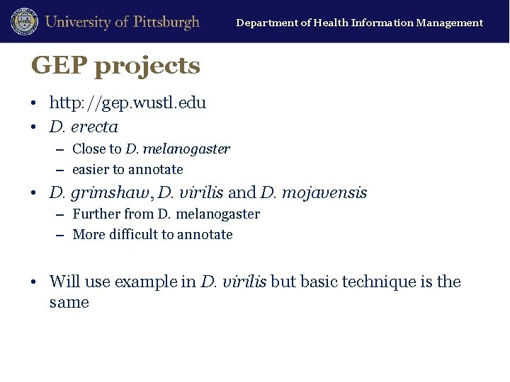 Department of Health Information Management GEP projects • http: //gep. wustl. edu • D.