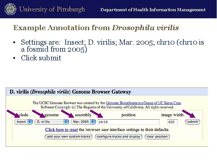 Department of Health Information Management Example Annotation from Drosophila virilis • Settings are: Insect;